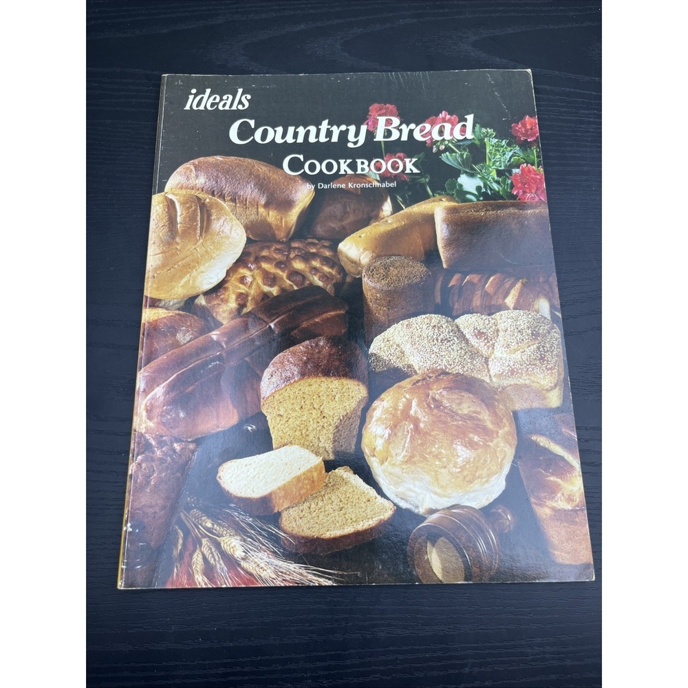 Ideals Country Bread 1978 Darlene Kronschnabel Vintage Baking Cookbook‎
